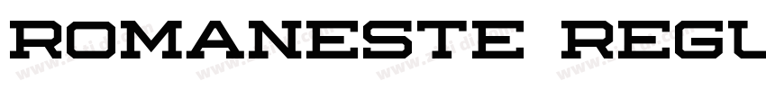 Romaneste Regular字体转换 Romaneste Regular字体转换